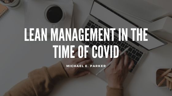 Lean Management in the Time of COVID
